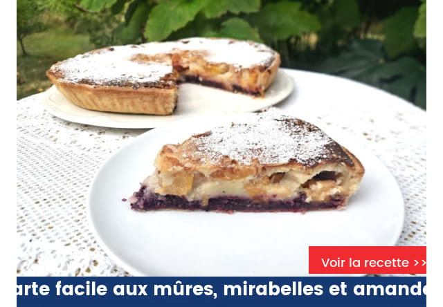 Tarte facile aux mûres, mirabelles et amandes